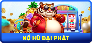 Nổ Hũ Đại Phát