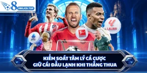 Kiểm Soát Tâm Lý Cá Cược - Giữ Cái Đầu Lạnh Khi Thắng Thua