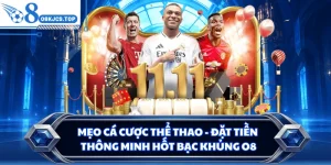 Mẹo Cá Cược Thể Thao - Đặt Tiền Thông Minh Hốt Bạc Khủng O8