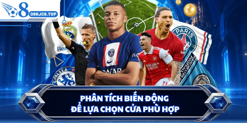 Phân tích biến động để lựa chọn cửa phù hợp
