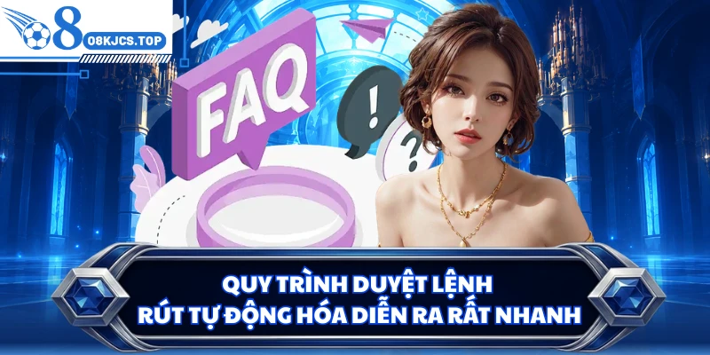 Quy trình duyệt lệnh rút tự động hóa diễn ra rất nhanh